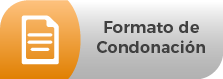 Enlace al Formato de Condonación