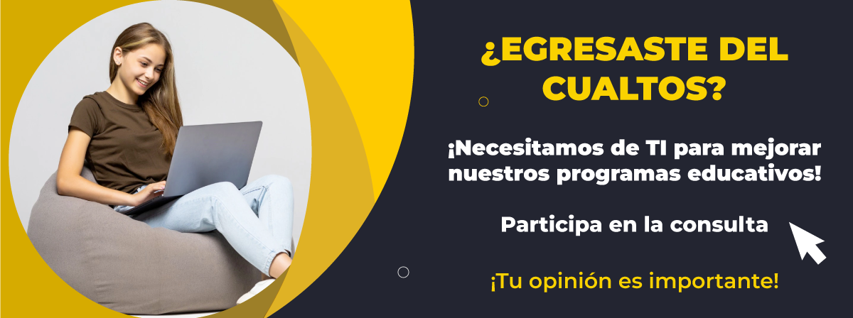 ¿Egresaste del CUAltos? participa en la consulta aquí